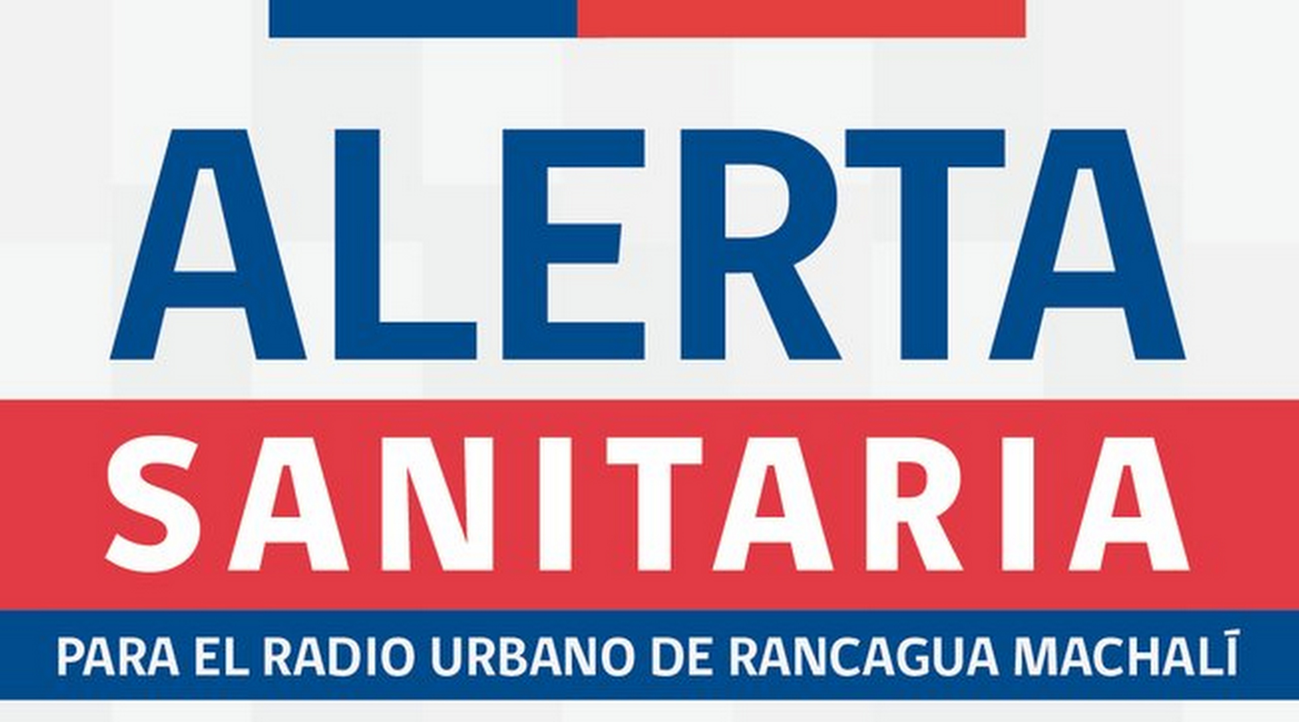 Decretan Alerta Sanitaria en Rancagua y Machalí para este martes 20 de junio