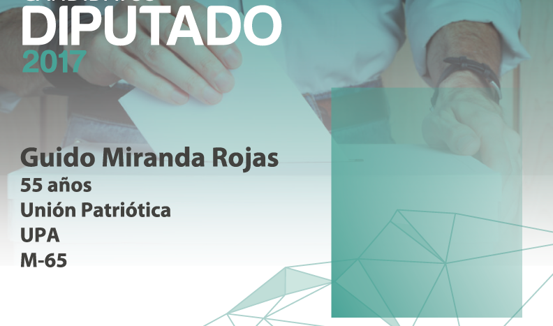 Candidato Diputado: Guido Miranda Rojas