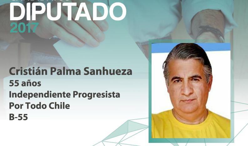 Candidato Diputado: Cristián Palma Sanhueza