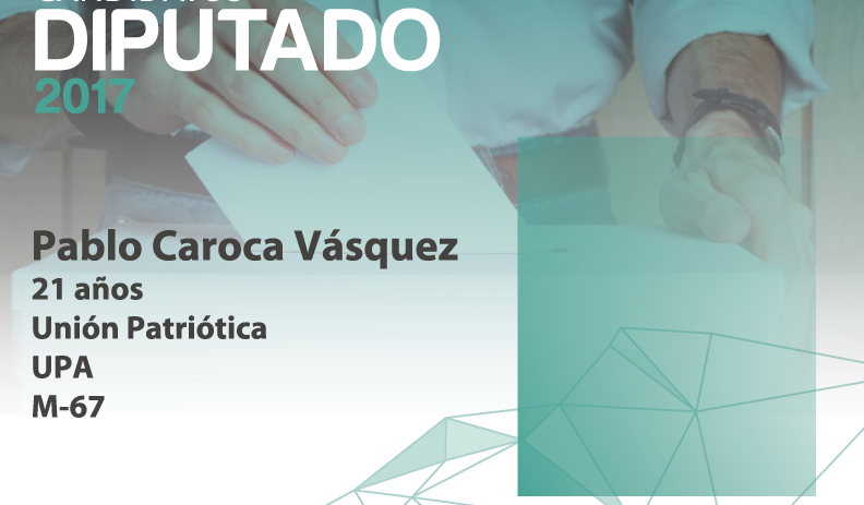 Candidato Diputado: Pablo Caroca Vásquez