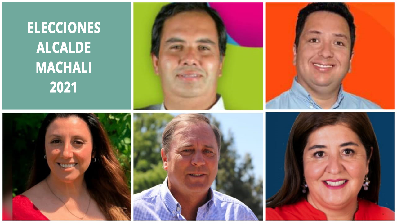 Revisa quiénes son los Candidatos a Alcalde Machali Machali Conectado